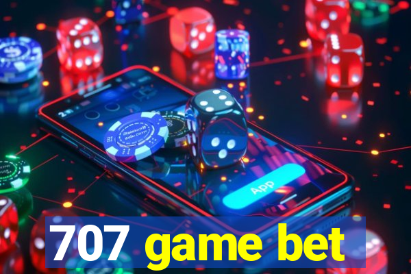 707 game bet